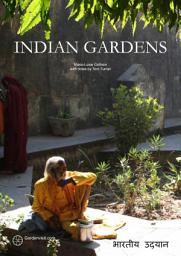 Icon image Indian Gardens: History and design