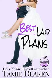 Icon image Best Laid Plans: A Sweet Romantic Comedy