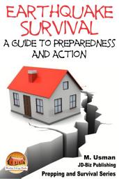 Icon image Earthquake Survival - A Guide To Preparedness And Action