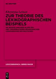 Icon image Zur Theorie des lexikographischen Beispiels: Die Beispielangaben in der ein- und zweisprachigen pädagogischen Lexikographie des Deutschen