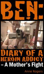 Icon image Ben Diary of A Heroin Addict