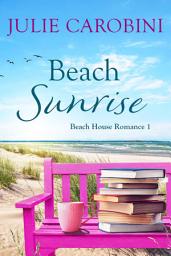 Icon image Beach Sunrise: A Sweet & Swoony Fake Marriage Romance