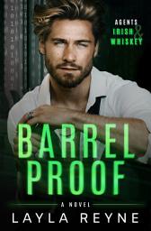 Icon image Barrel Proof: A Partners-to-Lovers Gay Romantic Suspense