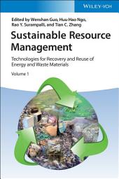 Icon image Sustainable Resource Management: Technologies for Recovery and Reuse of Energy and Waste Materials