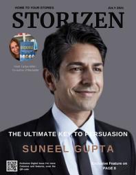 Icon image How to Persuade Others to Invest in your Idea: Suneel Gupta | Storizen Magazine