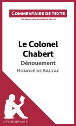 Icon image Le Colonel Chabert de Balzac - Dénouement: Commentaire et Analyse de texte