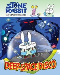 Icon image Stone Rabbit: Stone Rabbit #3: Deep-Space Disco