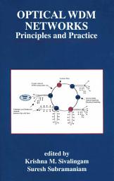 Icon image Optical WDM Networks: Principles and Practice