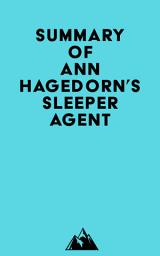 Icon image Summary of Ann Hagedorn's Sleeper Agent