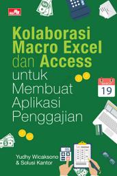 Icon image Kolaborasi Macro Excel dan Access untuk Membuat Aplikasi Penggajian