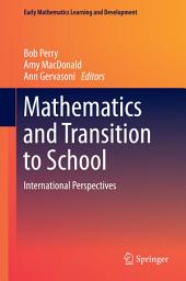 Icon image Mathematics and Transition to School: International Perspectives