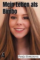 Icon image Mein Leben als Bimbo: Band 4