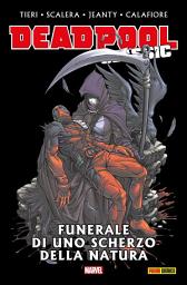 Icon image Deadpool Classic 13: Funerale di uno scherzo della natura