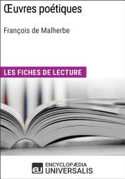 Icon image Oeuvres poétiques de François de Malherbe: Les Fiches de lecture d'Universalis