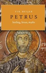 Icon image Petrus: leerling, leraar, mythe