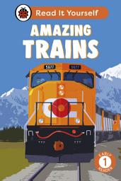 Icon image Amazing Trains: Read It Yourself - Level 1 Early Reader