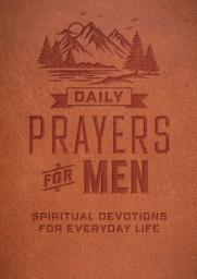 Icon image Daily Prayers for Men: Spiritual Devotions for Everyday Life