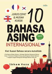 Icon image Jurus Cepat & Mudah Kuasai 10 Bahasa Asing Internasional