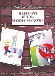 Icon image Racconti di una mamma maestra