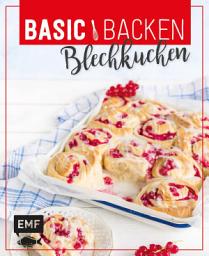 Icon image Basic Backen - Blechkuchen: Grundlagen & Rezepte für Klassiker, Stechkuchen, Cheesecakes und Obstkuchen