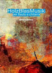 Icon image HolzBlasMusik per flauto e chitarra