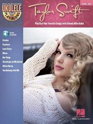 Icon image Taylor Swift (Songbook): Ukulele Play-Along Volume 23, Volume 23