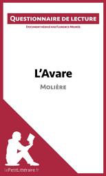 Icon image L'Avare de Molière: Questionnaire de lecture