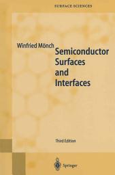 Icon image Semiconductor Surfaces and Interfaces: Edition 3