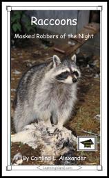 Icon image Raccoons: Masked Robbers of the Night: Educational Version