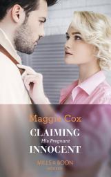 Icon image Claiming His Pregnant Innocent (Mills & Boon Modern)