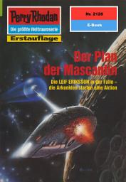 Icon image Perry Rhodan 2128: Der Plan der Mascantin: Perry Rhodan-Zyklus "Das Reich Tradom"