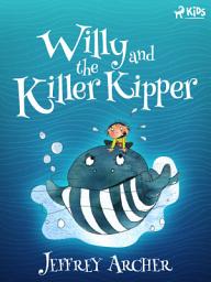 Icon image Willy and the Killer Kipper: Volume 2