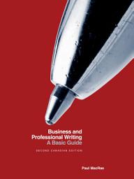 Icon image Business and Professional Writing: A Basic Guide - Second Canadian Edition: Edition 2