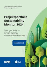 Icon image Projektportfolio Sustainability Monitor 2024: Studie in der deutschen Unternehmenspraxis mit Fokus auf die UN Sustainable Development Goals