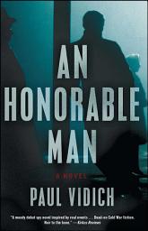 Icon image An Honorable Man: A Novel