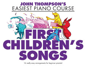 Icon image John Thompson's Easiest Piano Course: First Children's Songs