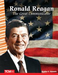 Icon image Ronald Reagan: The Great Communicator: Read Along or Enhanced eBook