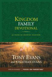 Icon image Kingdom Family Devotional: 52 Weeks of Growing Together