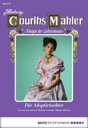 Icon image Hedwig Courths-Mahler - Folge 046: Die Adoptivtochter