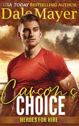 Icon image Carson's Choice: A SEALs of Honor World Novel