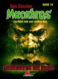 Icon image Dan Shocker's Macabros 16: Geisterheere aus dem Jenseits