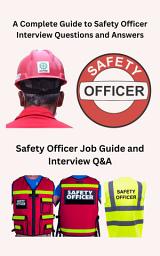 Icon image A Complete Guide to Safety Officer Interview Questions and Answers