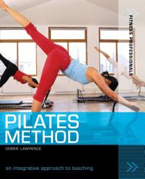 Icon image Pilates Method: An integrative approach to teaching