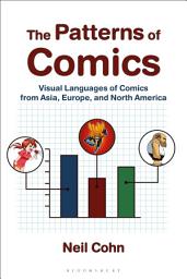 Icon image The Patterns of Comics: Visual Languages of Comics from Asia, Europe, and North America