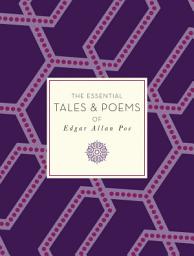 Icon image The Essential Tales & Poems of Edgar Allan Poe