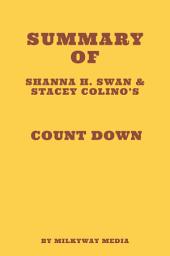 Icon image Summary of Shanna H. Swan and Stacey Colino's Count Down