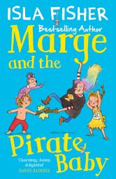 Icon image Marge and the Pirate Baby: Book two in the fun family series by Isla Fisher