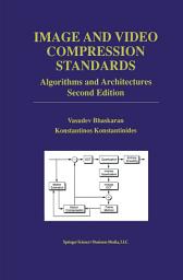 Icon image Image and Video Compression Standards: Algorithms and Architectures, Edition 2