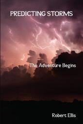 Icon image Predicting Storms: The Adventure Begins