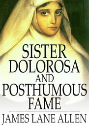 Icon image Sister Dolorosa and Posthumous Fame